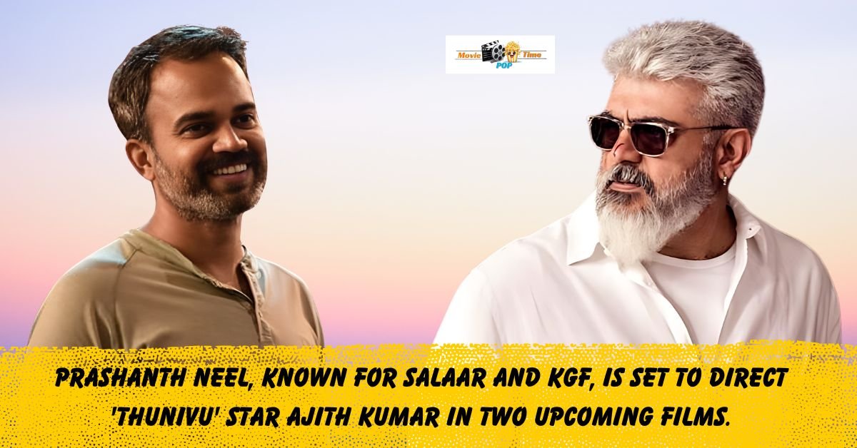 Prashanth Neel, known for Salaar and KGF, is set to direct 'Thunivu' star Ajith Kumar in two upcoming films.