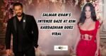 Salman Khan's Intense Gaze at Kim Kardashian Goes Viral, Elicits Amusing Reactions from Netizens Who Say, The Duo We Weren't Expecting