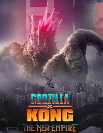 Godzilla x Kong The New Empire