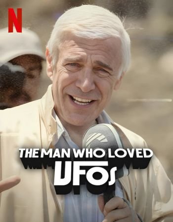 The Man Who Loved UFOs