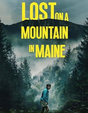 Lost On A Mountain In Maine