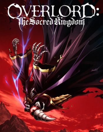 OVERLORD: The Sacred Kingdom